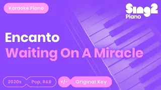 Waiting On A Miracle Karaoke | Encanto, Stephanie Beatriz (Karaoke Piano)