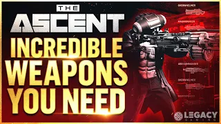 The BEST Unique Weapons You Need To Get - The Ascent