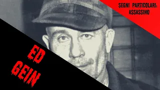 Segni particolari: assassino, Ed Gein