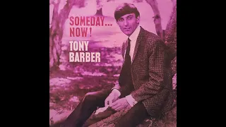 Tony Barber - Someday... Now! (1966) Full Album [Garage/Psych, Rock, Rhythm & Blues]