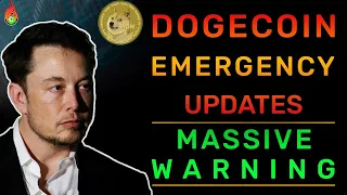 DOGECOIN HOLDERS ARE WARNED AFTER THESE EMERGENCY UPDATES | BREAKING NEWS