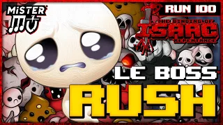 LE BOSS RUSH ?! | The Binding of Isaac : Repentance #100