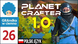 The Planet Crafter PL #26 | No to mamy ssaki!