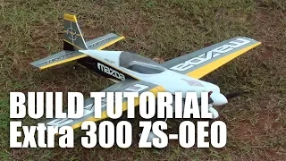 Extra 300 RC plane Build Tutorial