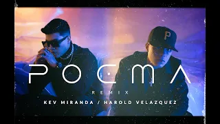 POEMA (REMIX) - Kev Miranda, Harold Velazquez (Video Oficial)