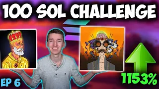 FLIPPING SOLANA NFTs FROM 10 SOLANA TO 100! (10 TO 100 SOL CHALLENGE) Episode 6