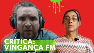 Crítica: VINGANÇA FM (2019)