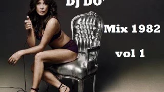 DJ DO MIX 1982 VOL 1    iscriviti al canale