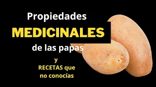 PROPIEDADES MEDICINALES DE LAS PAPAS (Y CÓMO PREPARAR LAS RECETAS) #papas