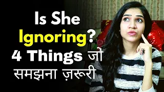 What To Do When A GIRL YOU LIKE STARTS IGNORING YOU | @MayuriPandeyM