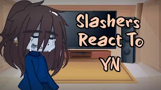 Slashers React to yn🍪❤️