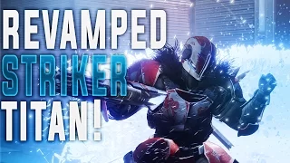 DESTINY 2 REDESIGNED STRIKER TITAN GUIDE! (Roaming Super, Barrier Abilities & More!)