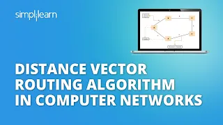 Distance Vector Routing Algorithm In Computer Networks | DV Routing Algorithm | Simplilearn