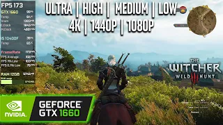 GTX 1660 | The Witcher 3 - 4K, 1440p, 1080p - Ultra, High, Medium, Low