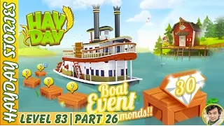 Fast Boat Completing Welcoming Boat Event in Hay Day Level 83 | Part 26 - Freedom Farm
