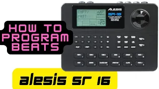 A Review of the Alesis SR 16 Drum Machine : Part 2: How to Program Beats