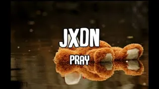 Jxdn - Pray (Slowed)