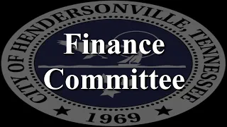 Hendersonville Special Called Finance Committee       5/16/2023