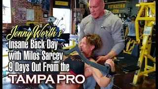 JENNY WORTH'S INSANE BACK WORKOUT WITH MILOS SARCEV-8 DAYS OUT FROM TAMPA PRO