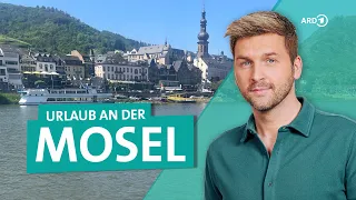 Der Zauber der Mosel: Fachwerk, Fluss und Weinberge | ARD Reisen