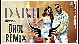 Darji Gippy Grewal Dhol Remix Ft. Pendu Mania || Party Mix