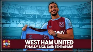 Official: Said Benrahma signs for West Ham United!!!