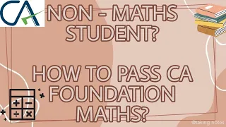 CA FOUNDATION MATHS PREPARATION TIPS FOR NON MATHS STUDENTS | CA Student Life