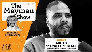 The Mayman Show | S2 E4 | Mutah "Napoleon" Beale, Former American Rapper & Entrepreneur