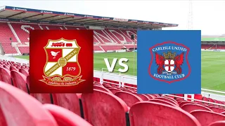 SWINDON TOWN FC VS CARLISLE UNITED || MATCH DAY VLOG || !!!ABSOLUTE SCENES!!!