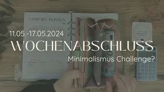 Wochenabschluss 11.05.-17.05. 💶 Minimalismus Challenge? 🤔 Schuldenabbau mit der Umschlagmethode