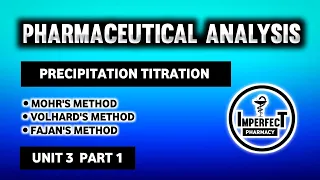 Precipitation Titration | Mohr's Method | Volhard's Method | Fajan's Method | Pharmacutical Analysis