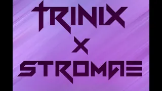 Trinix X Stromae - Mashup