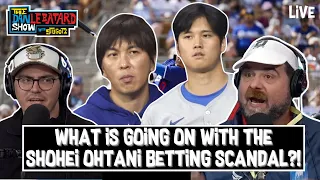 What is Happening in Shohei Ohtani Betting Scandal? | LIVE | 3/21/24 | The Dan Le Batard Show