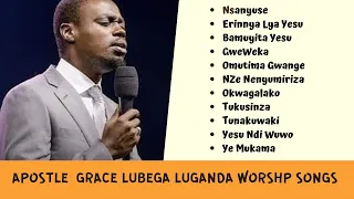 Apostle Grace Lubega Luganda Worship Songs Compilation Non Stop Mix 2020 [Playlist + mp3]