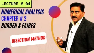 Bisection Method  Numerical Analysis Chapter 2 Burden and Faires Lec. 4