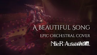 A Beautiful Song (Nier:Automata) Epic Orchestra Cover