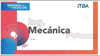 ¿Cómo es estudiar la carrera de Ingeniería Mecánica?