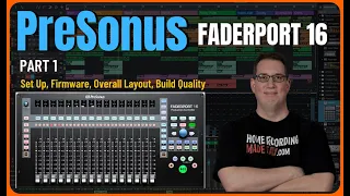 PreSonus Fader Port | How to Get Started | Part 1