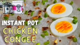 INSTANT POT CHICKEN CONGEE RECIPE | How to Cook Congee in Instant Pot | Chicken Congee Easy Recipe