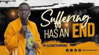 Suffering Has an End – Pr. Elizabeth Mokoro | Lavington SDA Church