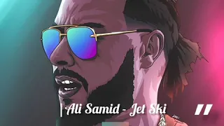 Ali Ssamid - jet Ski [ vedio lyrics ] 2020 | علي الصامد - جيت سكي