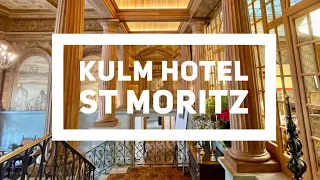 Kulm Hotel St Moritz *****