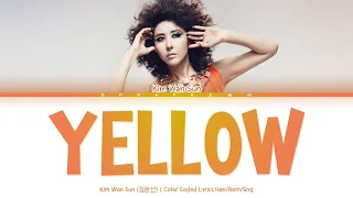 Kim Wan Sun (김완선) - Yellow [Color Coded Lyrics Han/Rom/Eng]