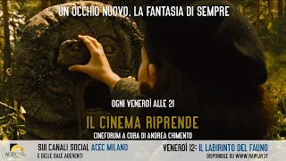 IL CINEMA RIPRENDE: analisi del film IL LABIRINTO DEL FAUNO