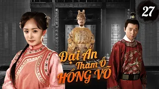 【Lồng Tiếng】Đại Án Tham Ô Hồng Võ l Tập 27 l Phim Cổ Trang Lịch Sử Trung Quốc Hay