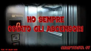Creepypasta 07 - Ho Sempre Odiato Gli Ascensori [ITA] (Feat. Pit Enjoy Ever - Storie Horror)