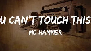 MC Hammer - U Can't Touch This (Lyrics) | HipHop Old