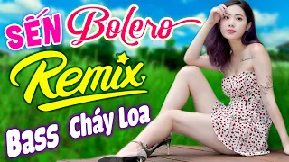 Nhạc Trữ Tình Remix Cả Xóm Phê - LK BOLERO REMIX 2024 MỚI ĐÉT | Nhạc Vàng Remix BỐC LỬA Bas Căng