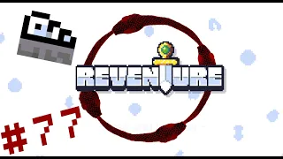 Reventure (Part 77) - #59 Away From Kingdom!