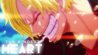 ONE PIECE AMV/ASMV: "THE KINDEST HEART" | Vinsmoke Sanji